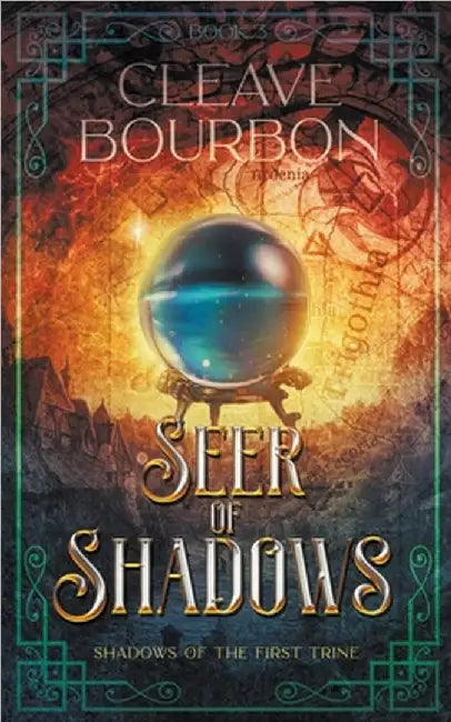 Seer of Shadows by Bourbon, Cleave