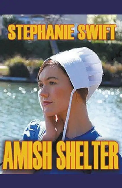 Amish Shelter by Stephanie Swift