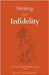 Healing from Infidelity by Kinderman, Klish T.