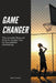 Game Changer The Untold Story of Nike Air Jordan And Its Successful Marketing by Davis Truman