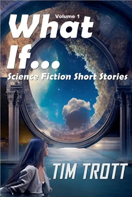 What If... by Tim Trott
