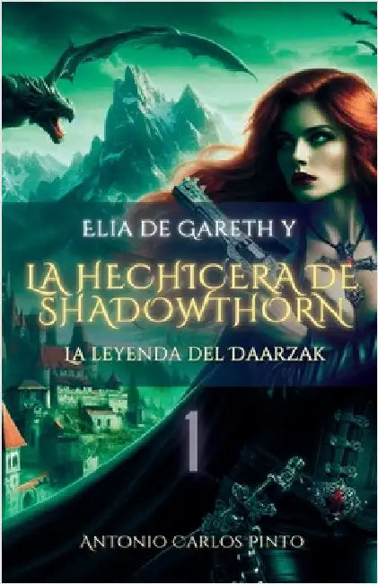 Elia de Gareth y La Hechicera de Shadowthorn by Antonio Carlos Pinto