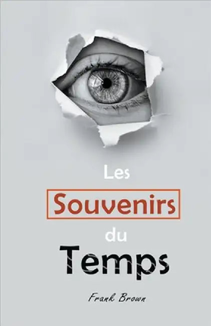 Les Souvenirs du Temps by Brown, Frank