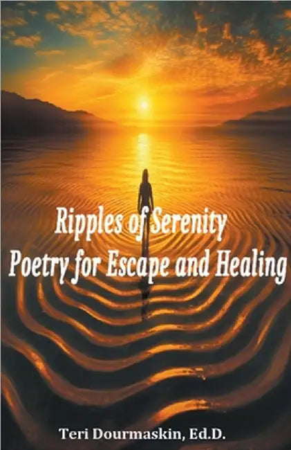Ripples of Serenity by Dourmashkin, Teri