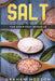 Salt - The Everyday Miracle by Graham Hodson