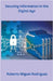 Securing Information in the Digital Age by Rodriguez, Roberto Miguel