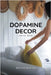 Dopamine Decor by Meri, Sofia
