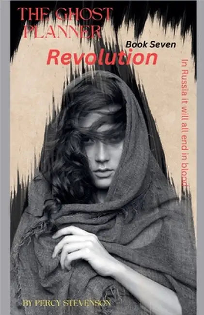 The Ghost Planner ... Book Seven ... Revolution by Stevenson, Percy