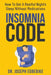 Insomnia Code: How To Get A Restful Night's Sleep Without Medications by Joseph Egbebike