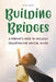 Building Bridges A Parent's Road to Inclusive Education for Special Needs Children by Brittany Forrester