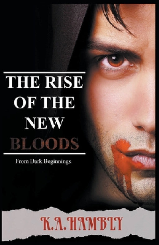 From Dark Beginnings by K. A. Hambly