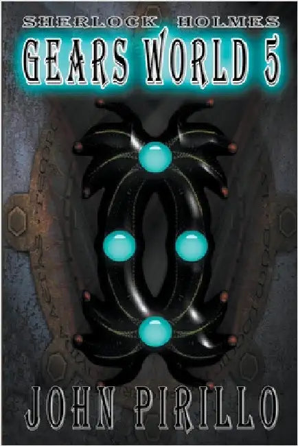 Gears World 5 by John Pirillo