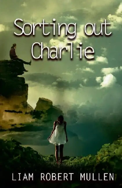Sorting out Charlie by Liam Robert Mullen