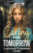 Caring for Tomorrow: A Kids Guide to Becoming a Nurse by Sarah Michaels