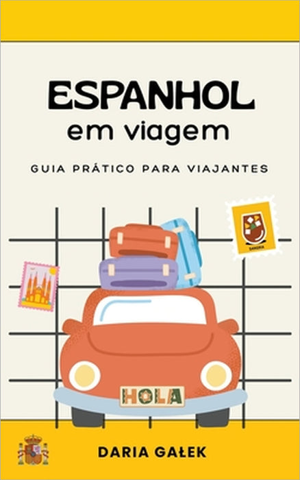 Espanhol em viagem: Guia Prático para Viajantes by Daria Galek