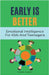 Early Is Better: Emotional Intelligence For Kids And Teenagers by Frank Albert