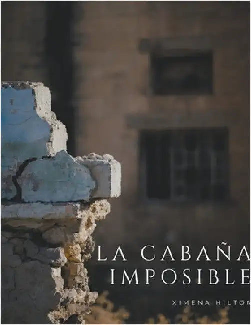 La Cabaña Imposible by Tot
