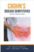 Crohn's Disease Demystified Doctors Secret Guide by Ankita Kashyap
