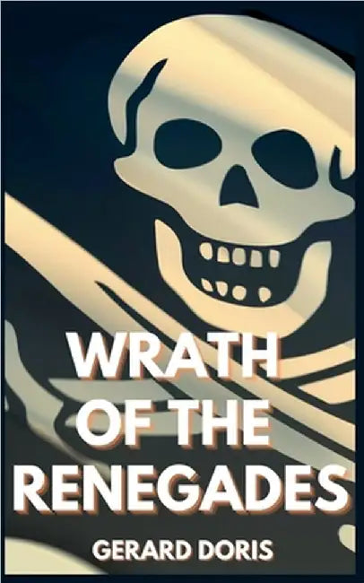 Wrath of the Renegades by Doris, Gerard