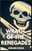 Wrath of the Renegades by Doris, Gerard