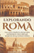 Explorando Roma - Una Guía Completa De Lugares Imperdibles. Descubre Los Secretos De La Ciudad Eterna by Carolina Rambaldi
