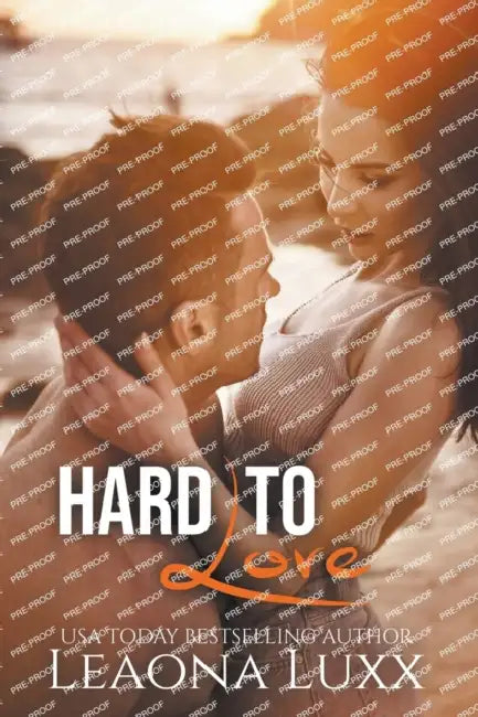 Hard to Love by Leaona Luxx