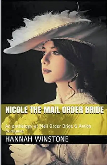 Nicole The Mail Order Bride by Hannah Winstone