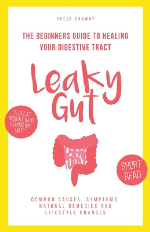 Leaky Gut by Reese Conway
