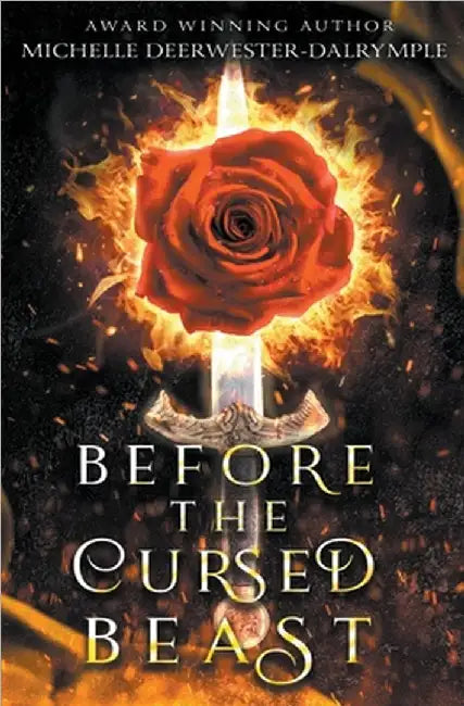 Before the Cursed Beast by Michelle Deerwester-Dalrymple