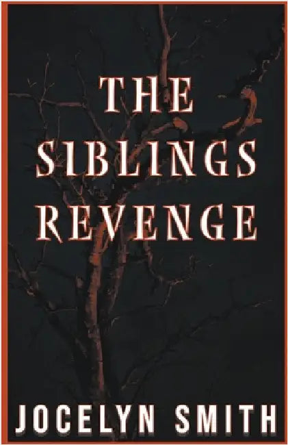 The Siblings Revenge by Jocelyn Smith