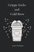 Grippy Socks and Cold Brew by Diana Townsend