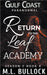 Return to the Leaf Academy by Bullock, M. L.