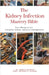 The Kidney Infection Mastery Bible: Your Blueprint for Complete Kidney Infection Management by Kashyap, Ankita