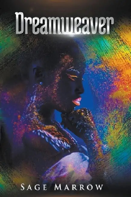 Dreamweaver by Sage Marrow