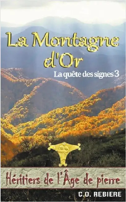 La Montagne d'Or by Rebiere, C. O.