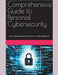 Comprehensive Guide to Personal Cybersecurity: Personal Cybersecurity Practices for a Safer Digital Life by Spair, Rick