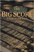 The Big Score by Thomson, Peter