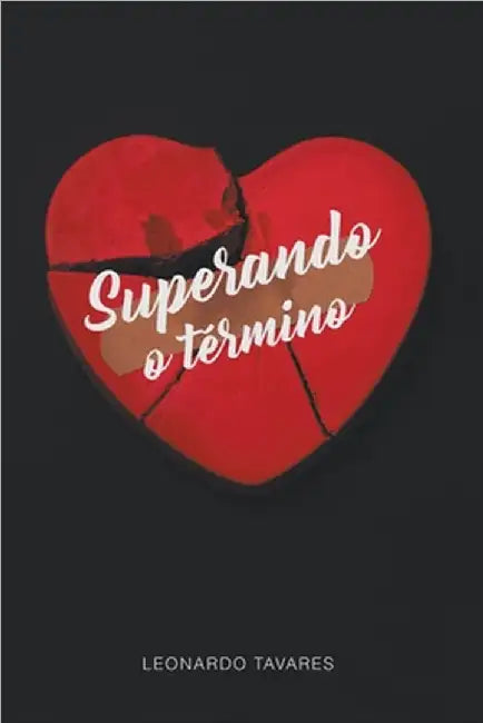 Superando o Término by Tavares, Leonardo