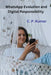 WhatsApp Evolution and Digital Responsibility by Kumar, C. P.
