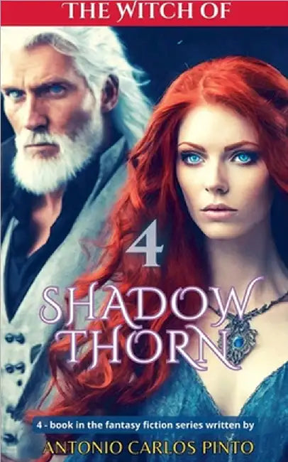 The Witch of Shadowthorn 4 by Pinto, Antonio Carlos