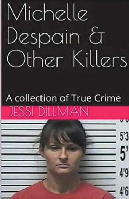 Michelle Despain & Other Killers by Jessi Dillman