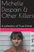 Michelle Despain & Other Killers by Jessi Dillman
