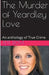 The Murder of Yeardley Love by Pete Dove