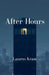After Hours by Lazarus Krane