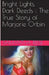 Bright Lights Dark Deeds: The True Story of Marjorie Orbin by Samantha Reese