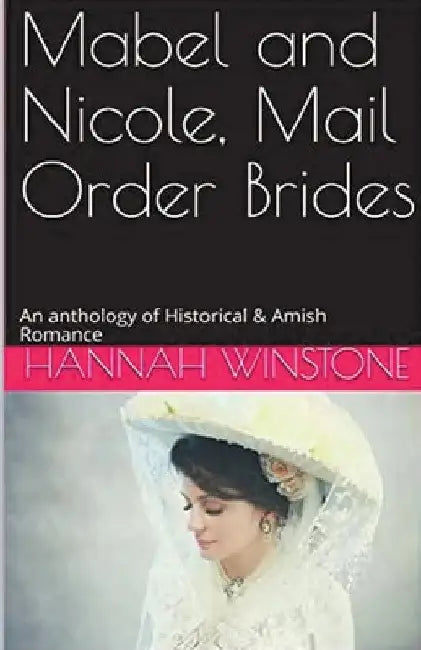 Mabel and Nicole, Mail Order Brides by Hannah Winstone
