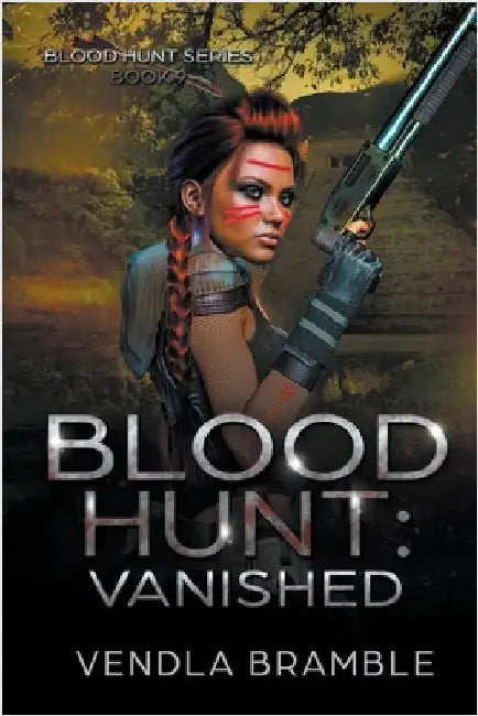Blood Hunt: Vanished by Vendla Bramble