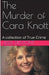 The Murder of Cara Knott by Jessi Dilmont