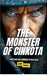 The Monster of Cinkota: Unveiling the Horrors of Bela Kiss by Samuel, Eddie