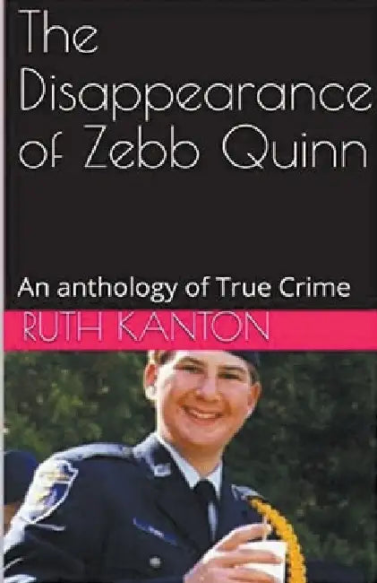 The Disappearance of Zebb Quinn by Ruth Kanton